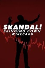 Movie Skandal! Bringing Down Wirecard