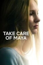 Movie Take Care of Maya