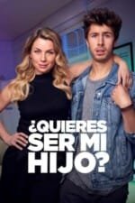 Movie ¿Quieres ser mi hijo?