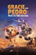 Movie Gracie & Pedro: Pets to the Rescue