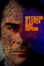 Movie Investigation of a Citizen Above Suspicion