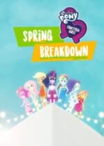 Movie My Little Pony: Equestria Girls – Spring Breakdown