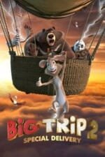 Movie Big Trip 2: Special Delivery