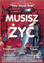 Movie Musisz żyć