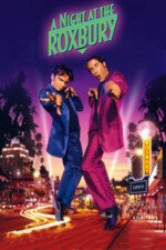 Movie A Night at the Roxbury