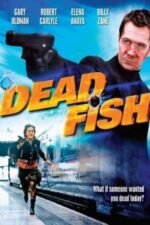 Movie Dead Fish