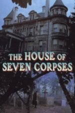 Movie The House of Seven Corpses