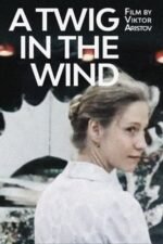 Movie A Twig in the Wind