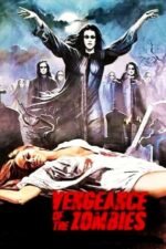 Movie Vengeance of the Zombies