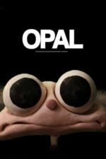 Movie OPAL