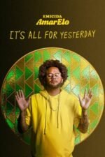 Movie Emicida: AmarElo – It’s All for Yesterday