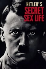 Hitler’s Secret Sex Life