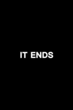 It Ends