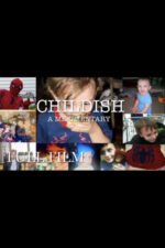 Movie Childish: A Me-umentary