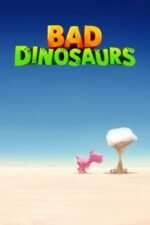 Movie Bad Dinosaurs