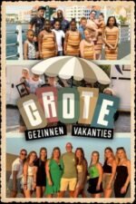 Grote Gezinnen, Grote Vakanties